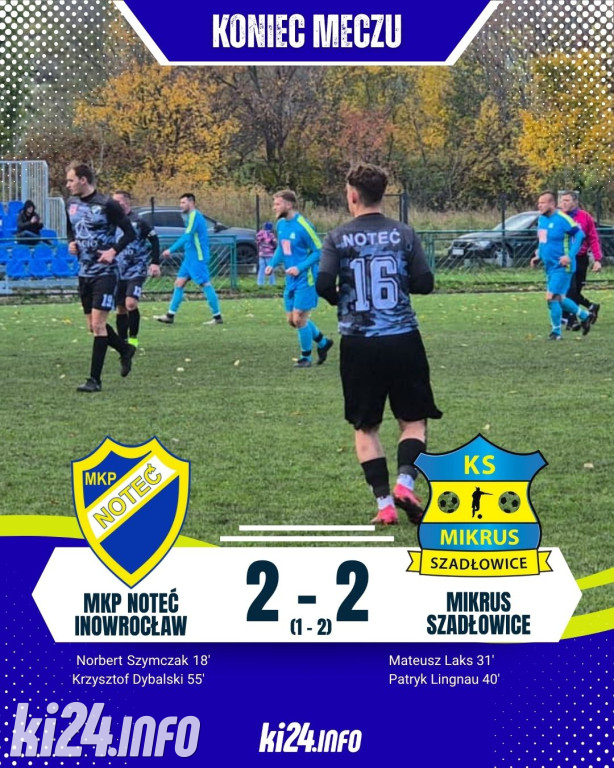 MKP Noteć Inowrocław - Mikrus Szadłowice