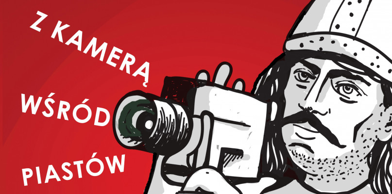 Nagraj film na Szlaku Piastowskim i wygraj atrakcyjne nagrody