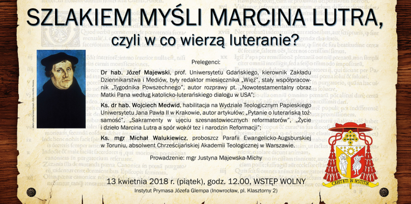 Szlakiem myśli Marcina Lutra, czyli w co wierzą luteranie?