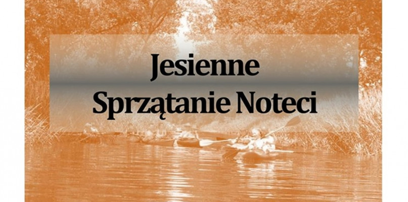 Harcerze posprzątają Noteć. Przyłączysz się?