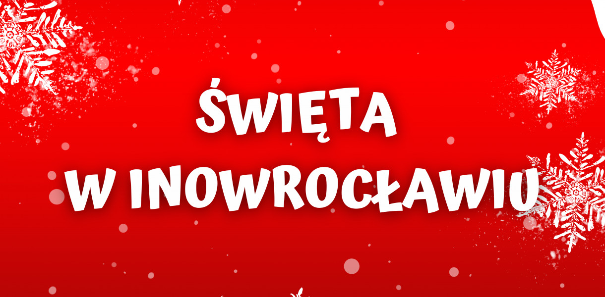 Świąteczne wydarzenia w Inowrocławiu. Zobaczcie, co będzie się działo