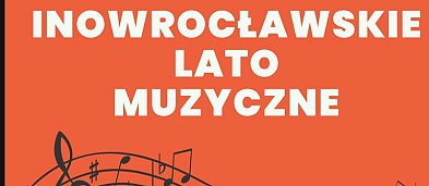 Inowrocławskie Lato Muzyczne - Koncert Patriotyczny-366182