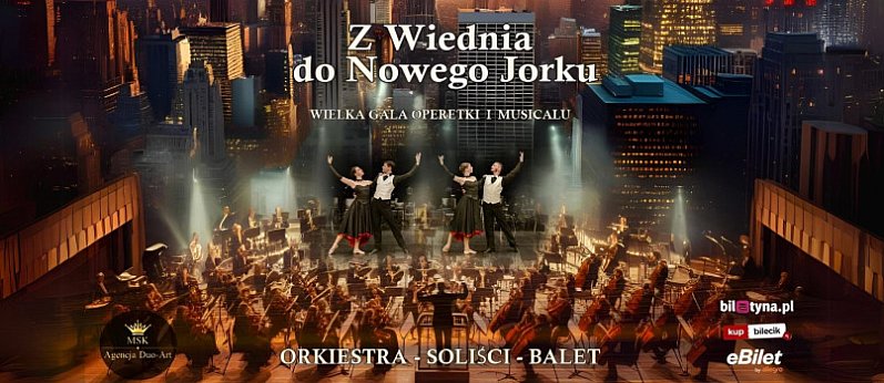 Wielka Gala Operetki i Musicalu „Z Wiednia do Nowego Jorku”