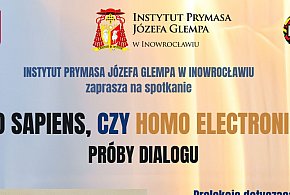 Homo sapiens czy Homo electronicus? Instytut Prymasa Glempa zaprasza-43748