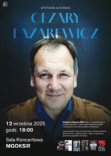 Spotkanie autorskie z Cezarym Łazarewiczem