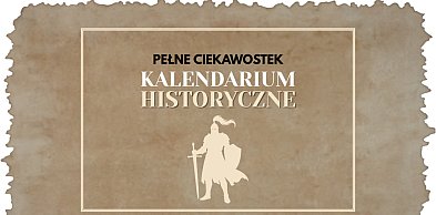 Kalendarz rocznic od 19 do 25 stycznia