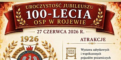 Sto lat służby i tradycji. OSP w Rojewie świętuje jubileusz