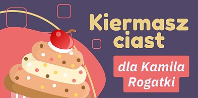 Kiermasz ciast dla 13-letniego Kamila. Trwa walka o zdrowie-53085