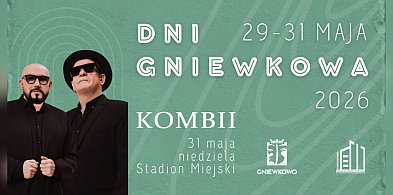 Kombii zagra na Dniach Gniewkowa