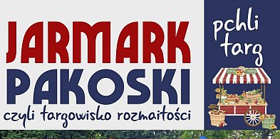 Kolejny Jarmark Pakoski już wkrótce
