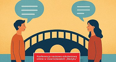 Słowa mają moc. Medyk zaprasza na internetową konferencję-54744