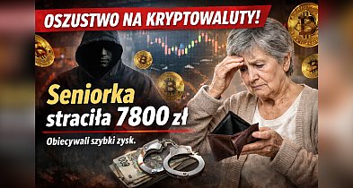 „Bezpieczna inwestycja” i wielki zysk? Seniorka straciła 7800 zł