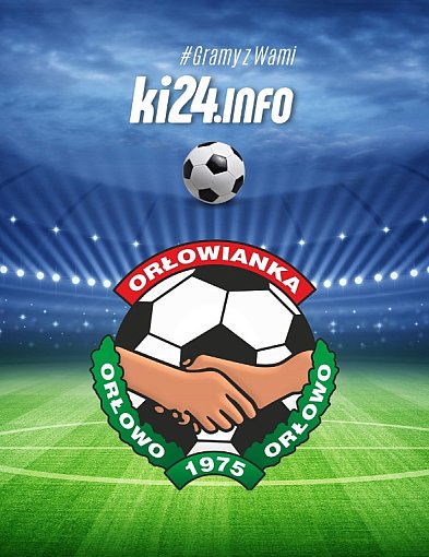 Orłowianka rusza ze sparingami. Kiedy i z kim zagrają?