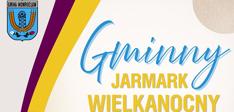 Gminny Jarmark Wielkanocny już wkrótce