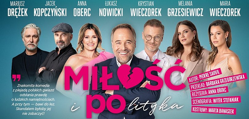 „Miłość i polityka” - znakomita komedia z plejadą gwiazd w Inowrocławiu