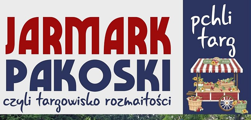 Kolejny Jarmark Pakoski już wkrótce