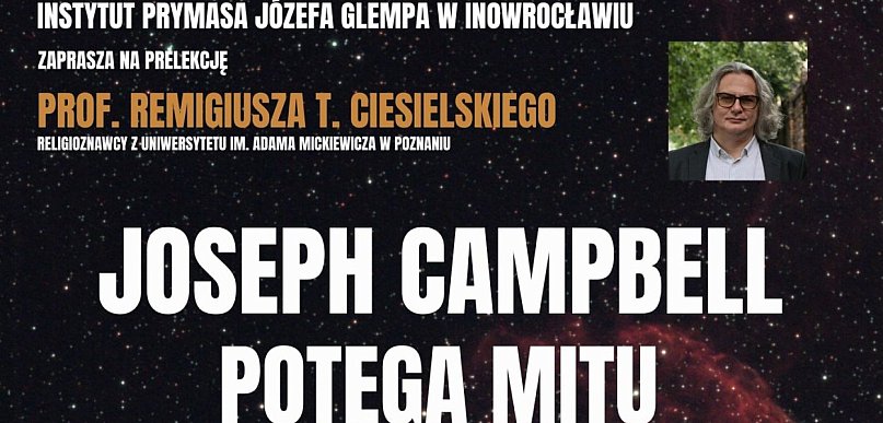 Prelekcja prof. Remigiusza T. Ciesielskiego w Instytucie Prymasa Glempa