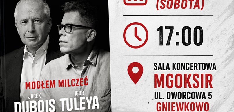 Igor Tuleya i Jacek Dubois przyjadą do Gniewkowa