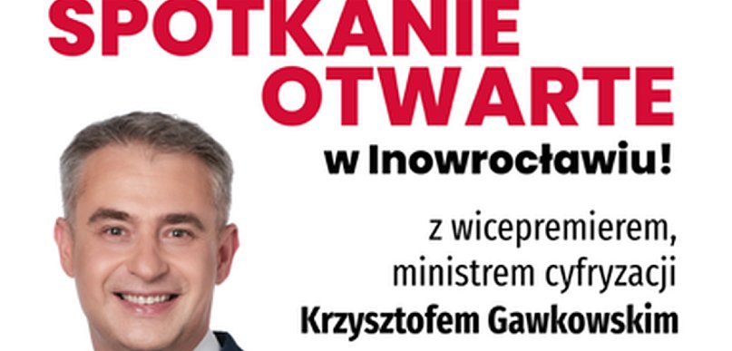 Wicepremier Krzysztof Gawkowski przyjedzie do Inowrocławia