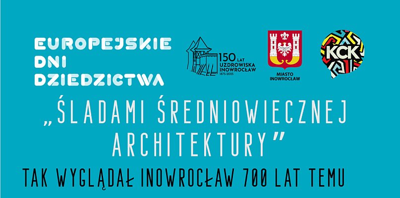 Europejskie Dni Dziedzictwa w Inowrocławiu: architektura, muzyka i historia - 52364