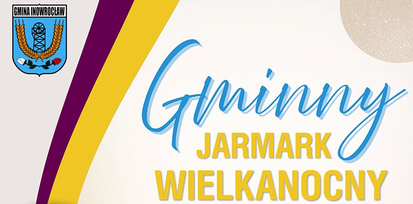 Gminny Jarmark Wielkanocny już wkrótce
